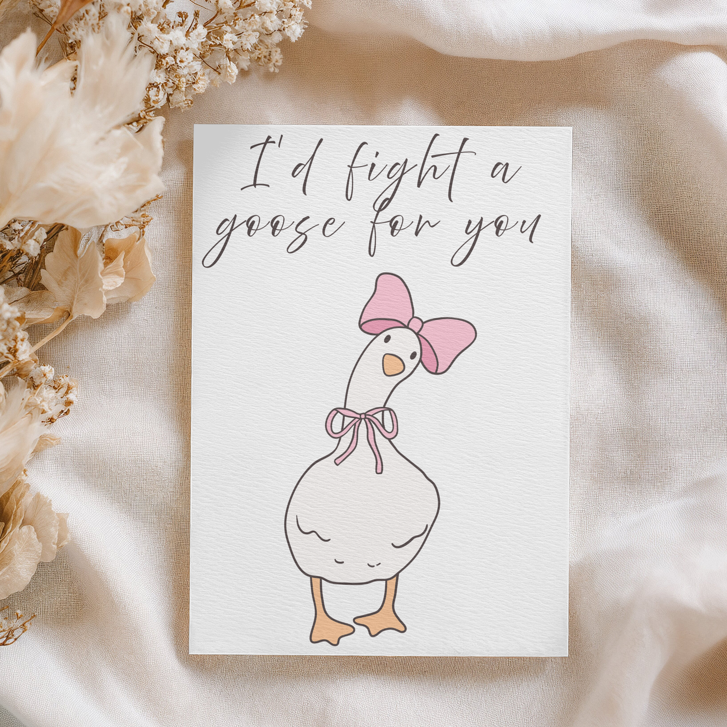 I'd Fight A Goose For You | 4x6 Card with Envelope