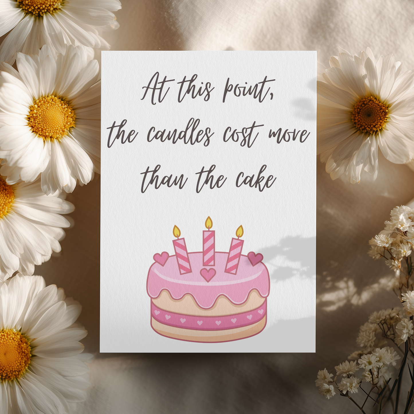 At This Point The Candles Cost More Than The Cake | 4x6 Card with Envelope