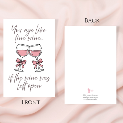 You Age Like Fine Wine | 4x6 Card with Envelope