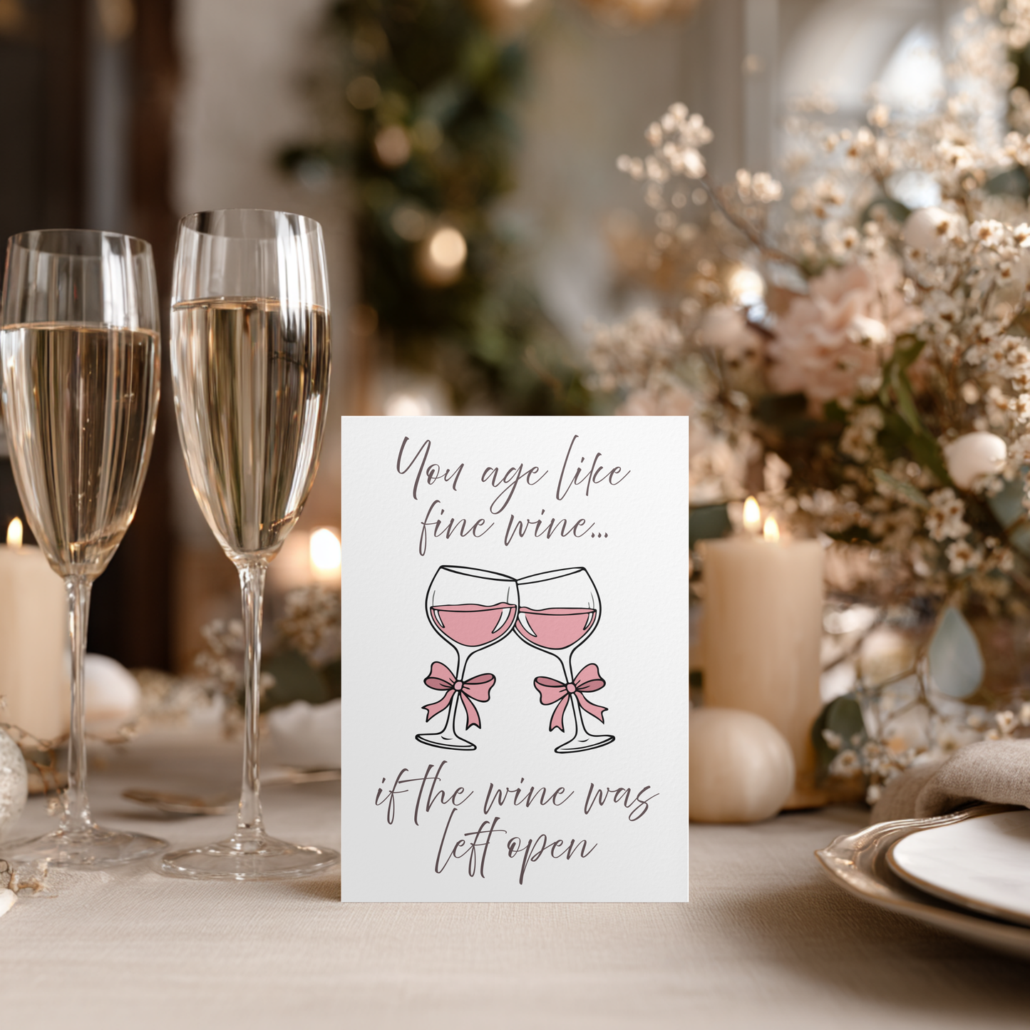 You Age Like Fine Wine | 4x6 Card with Envelope