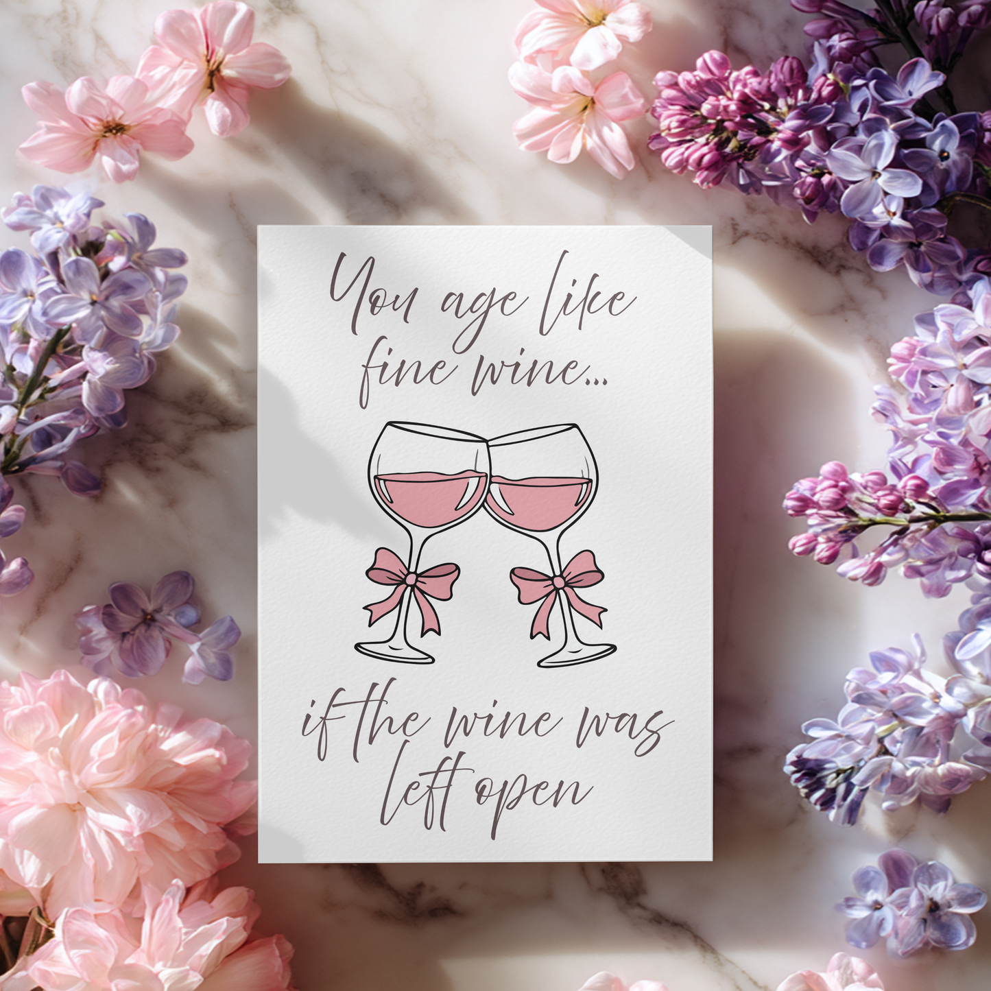 You Age Like Fine Wine | 4x6 Card with Envelope