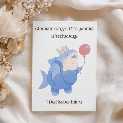 Shark Says It's Your Birthday | 4x6 Card with Envelope