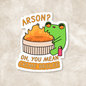 Froggo Arson? Vinyl Sticker