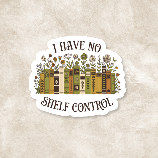 I Have No Shelf Control Vinyl Sticker