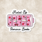 Fueled By Romance Books Vinyl Sticker