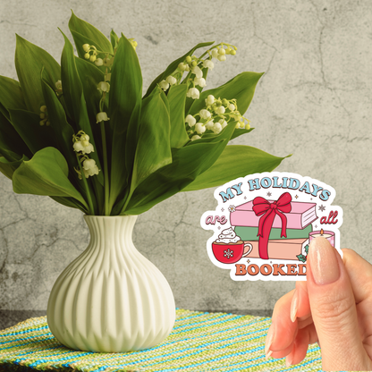 LIMITED | My Holidays Are All Booked Vinyl Sticker